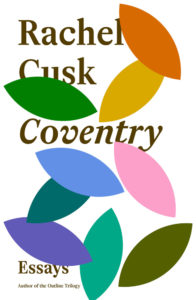 Rachel Cusk, Coventry