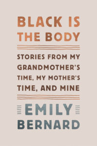 Emily Bernard, Black is the Body