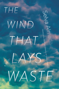 Selva Amada, The Wind That Lays Waste