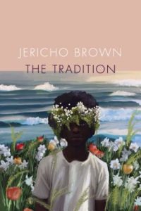 Jericho Brown, The Tradition