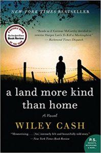 A Land More Kind Than Home - Wiley Cash