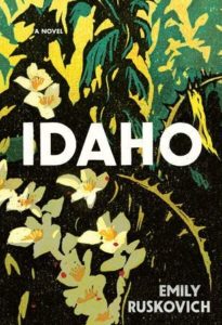 Idaho Emily Ruskovich