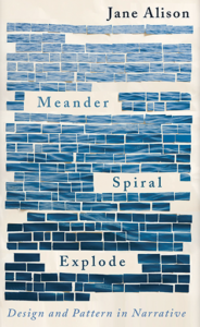 Jane Alison, Meander Spiral Explode