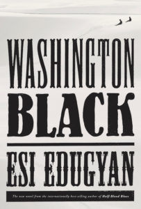 esi Edugyan washington black