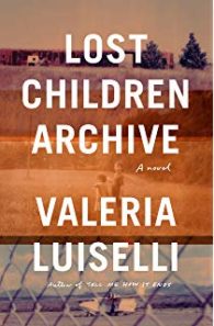 lost children archive valeria luiselli