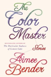 the color master aimee bender