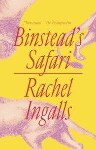 Rachel Ingalls, Binstead's Safari, New Directions; design by Erik Carter (February 26, 2019)