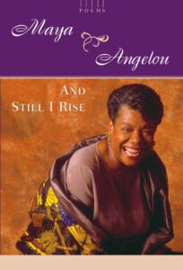 Maya Angelou, Still I Rise