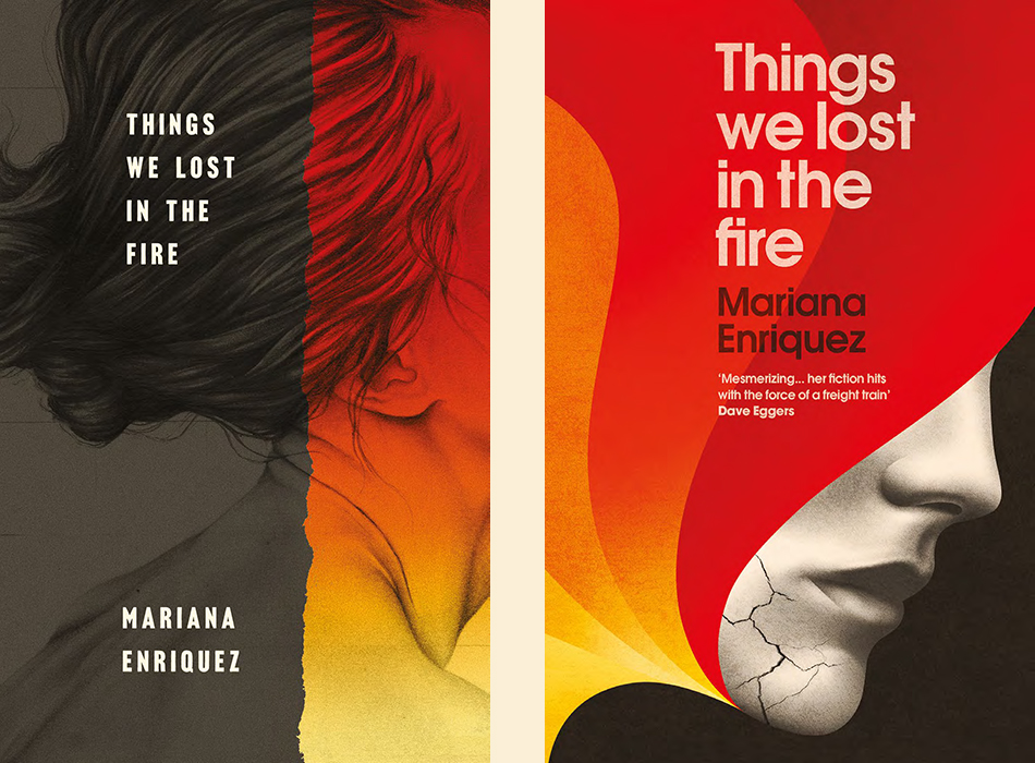 Mariana Enriquez, <em>Things We Lost In The Fire</em>; unused design by La Boca for Portobello Books, UK, 2017