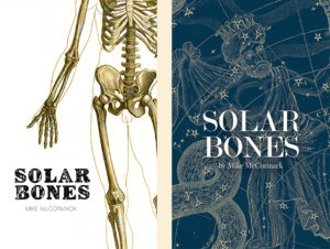 Mike McCormack, Solar Bones; unused design by Fiachra McCarthy for Tramp Press, Ireland, 2017