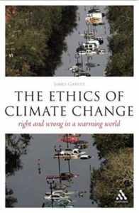 James Garvey, The Ethics of Climate Change