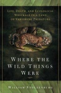 William Stolzenburg, Where the Wild Things Were