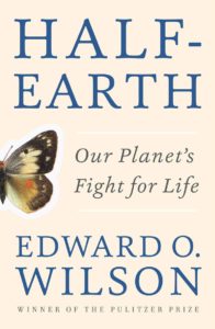 Edward O. Wilson, Half Earth