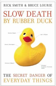 Rick Smith and Bruce Lourie, Slow Death by Rubber Duck