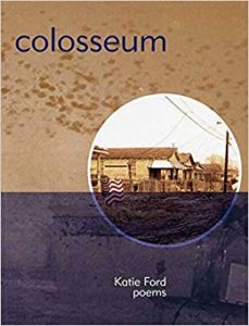 Katie Ford, Colosseum