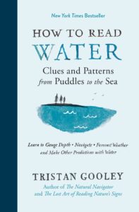 Tristan Gooley, How to Read Water