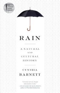 Cynthia Barnett, Rain: A Natural and Cultural History