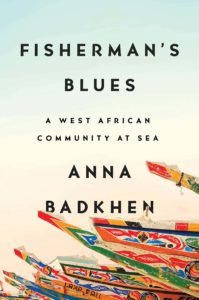 Anna Badkhen, Fisherman’s Blues