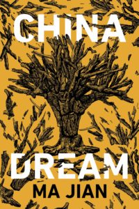 Ma Jian, tr. Flora Drew, China Dream