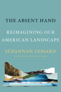Suzannah Lessard, The Absent Hand