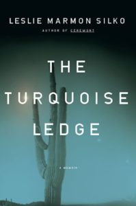 Leslie Marmon Silko, The Turquoise Ledge