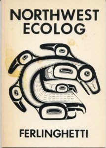 Lawrence Ferlinghetti, Northwest Ecolog