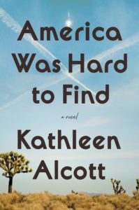 America Was Hard To Find_Kathleen Alcott