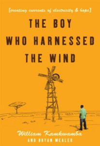 William Kamkwamba, The Boy Who Harnessed the Wind