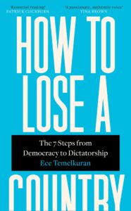 Ece Temelkuran, How to Lose a Country