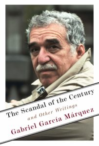 Gabriel García Márquez, The Scandal of the Century