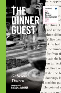 Gabriela Ybarra, tr. Natasha Wimmer, The Dinner Guest