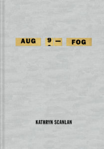 Kathryn Scanlan, Aug 9 - Fog (MCD)