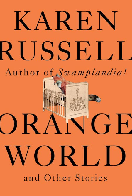 Karen Russell, <em>Orange World</em>, design by John Gall (Knopf, May 14)