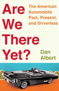 Dan Albert, Are We There Yet?