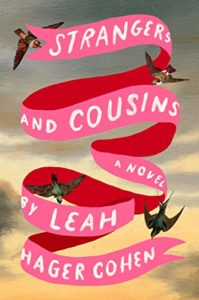 Leah Hager Cohen, Strangers and Cousins