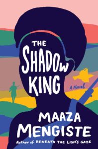 Maaze Mengiste, The Shadow King