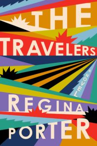 Regina Porter, The Travelers