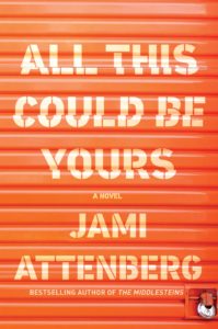 Jami Attenberg, All This Could Be Yours