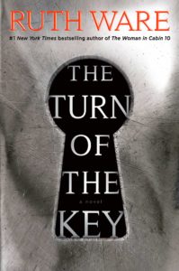 Ruth Ware, The Turn of the Key (August 6)