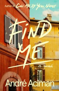 André Aciman, Find Me