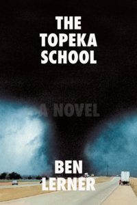 Ben Lerner, The Topeka School