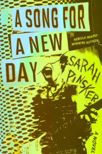 Sarah Pinsker, A Song for a New Day
