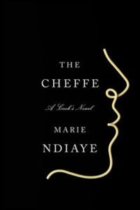 Marie NDiaye, tr. Jordan Stump, The Cheffe