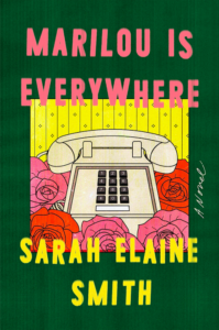 Sarah Elaine Smith, Marilou is Everywhere