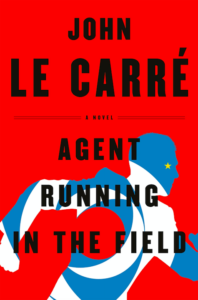 John Le Carré, Agent Running in the Field