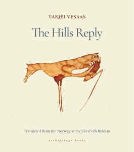 Tarjei Vesaas, tr. Elizabeth Rokkan, The Hills Reply