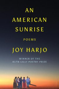 Joy Harjo, An American Sunrise