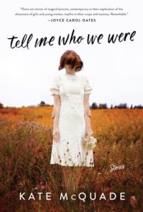 Kate McQuade, Tell Me Who We Were