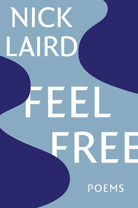 Nick Laird, <em>Feel Free</em>, design by Yang Kim (W. W. Norton, July 2, 2019)