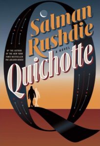 Salman Rushdie, Quichotte